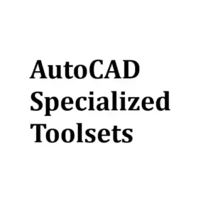 Autodesk AutoCAD Specialized Toolsets