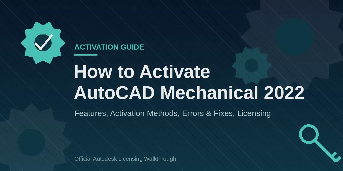 how to activate AutoCAD Mechanical 2022